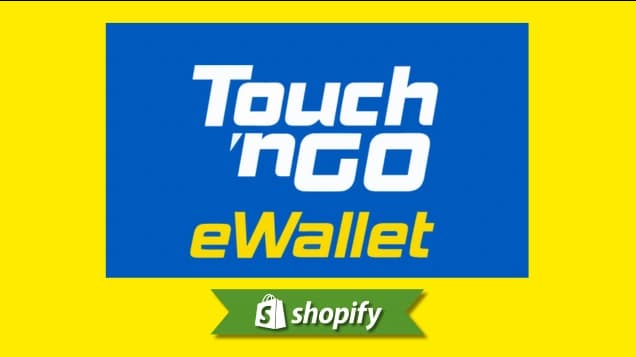 Touch 'n Go payment method guide for Shopify merchants targeting MY