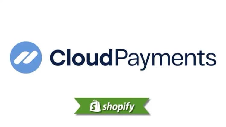Cloudpayments payment method guide for Shopify merchants targeting RU