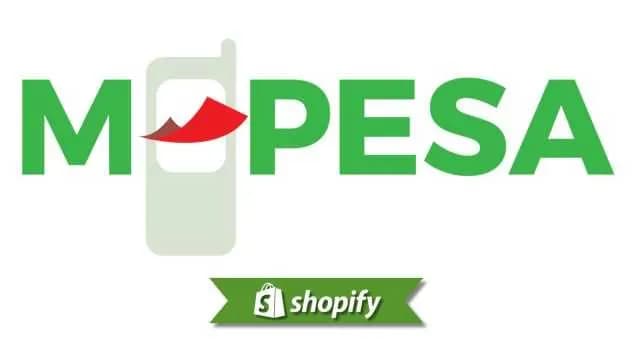 M Pesa payment method guide for Shopify merchants targeting KE and TZ