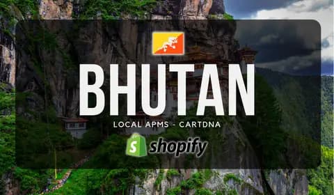 Bhutan Shopify Betalningsguide av CartDNA
