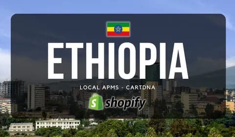 Ethiopia Shopify Payment Guide by CartDNA