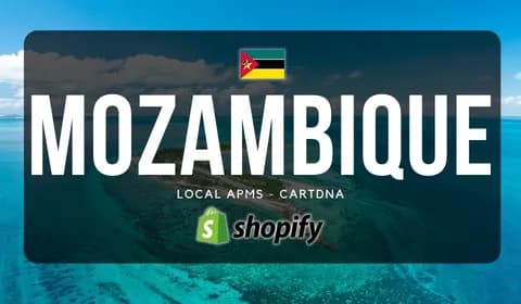 Guia de pagamentos Shopify para Moçambique por CartDNA