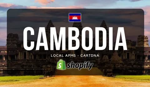 Cambodia Shopify Payment Guide by CartDNA