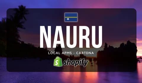 Nauru Shopify Payment Guide by CartDNA