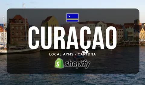 Guida ai Pagamenti Shopify a Curaçao di CartDNA