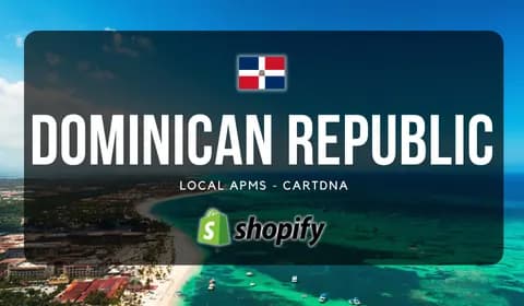 Guia de pagamentos Shopify para República Dominicana por CartDNA