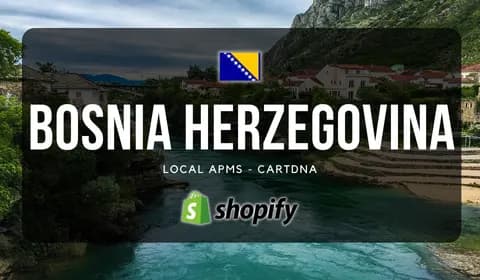 CartDNA 波斯尼亚和黑塞哥维那 Shopify 支付指南