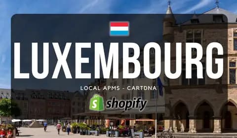 Luxembourg Shopify Payment Guide by CartDNA