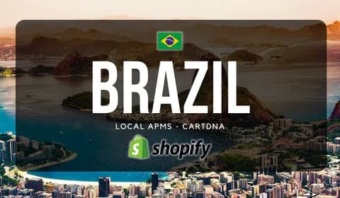 Brazil Shopify Payment Guide by CartDNA