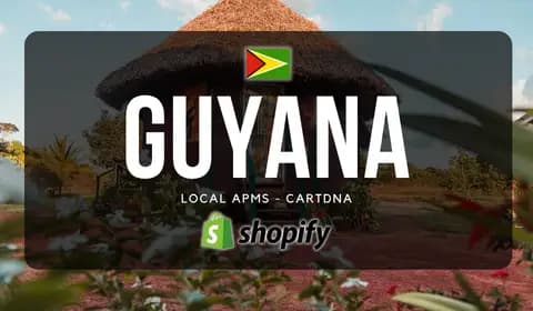 Shopify-betaalgids voor Guyana door CartDNA