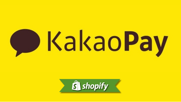 Shopify + KakaoPay: South Korea Merchant Payment Guide