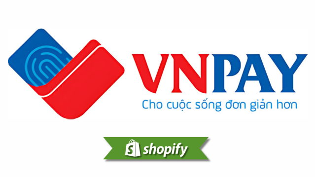 Shopify + VNPAY: Guida ai pagamenti per commercianti in Vietnam
