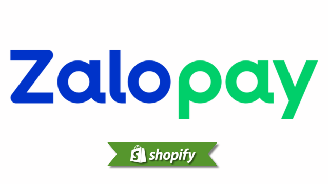 Shopify + Zalopay: Guida ai pagamenti per commercianti in Vietnam