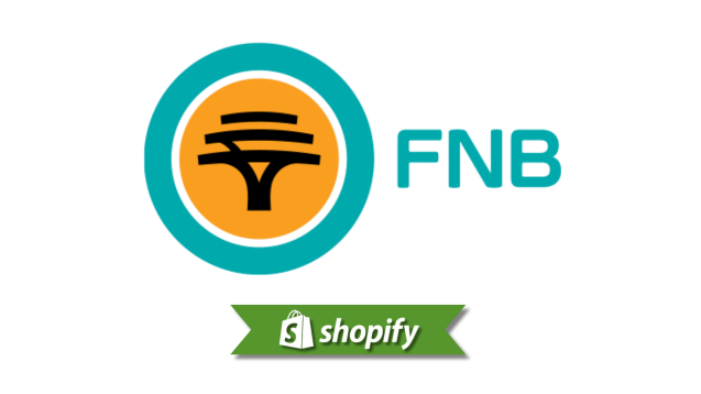Shopify + FNB: South African Merchant Payment Guide