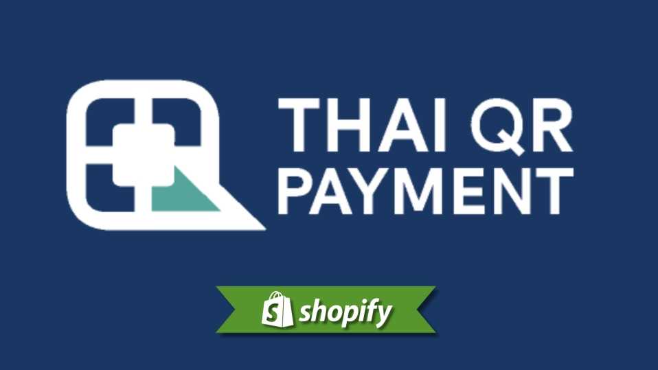 Shopify + Thai QR: Przewodnik po płatnościach dla tajskich sprzedawców