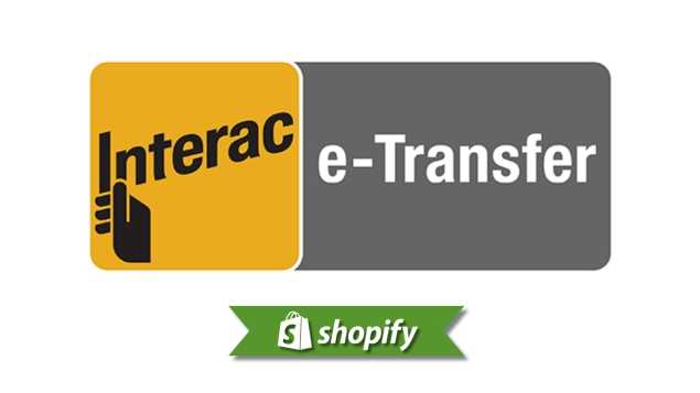 Shopify + Interac e-Transfer: Canadian Merchant Payment Guide