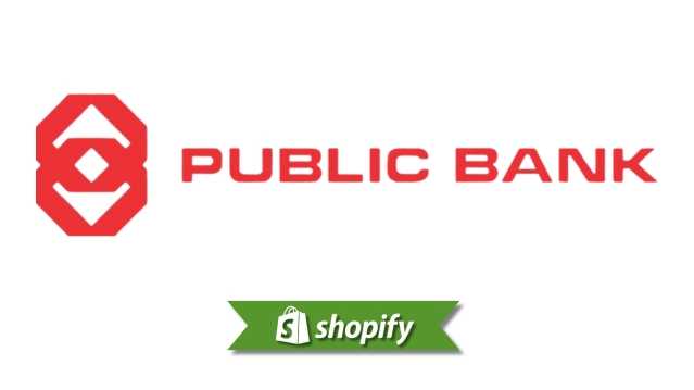 Shopify + Public Bank: 马来西亚商家支付指南