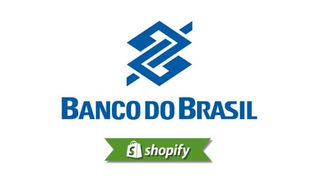 Shopify + Banco do Brasil: Brazil Merchant Payment Guide