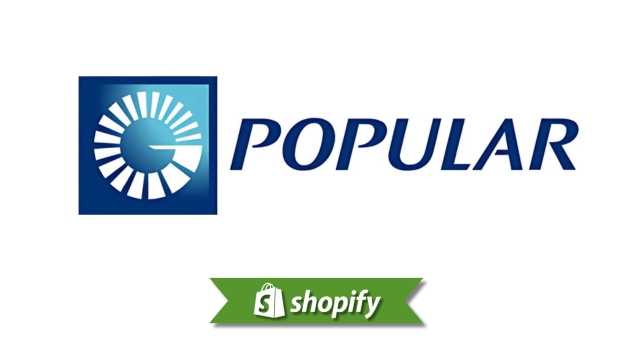Shopify + Banco Popular: Guia de Pagamento para Comerciantes
