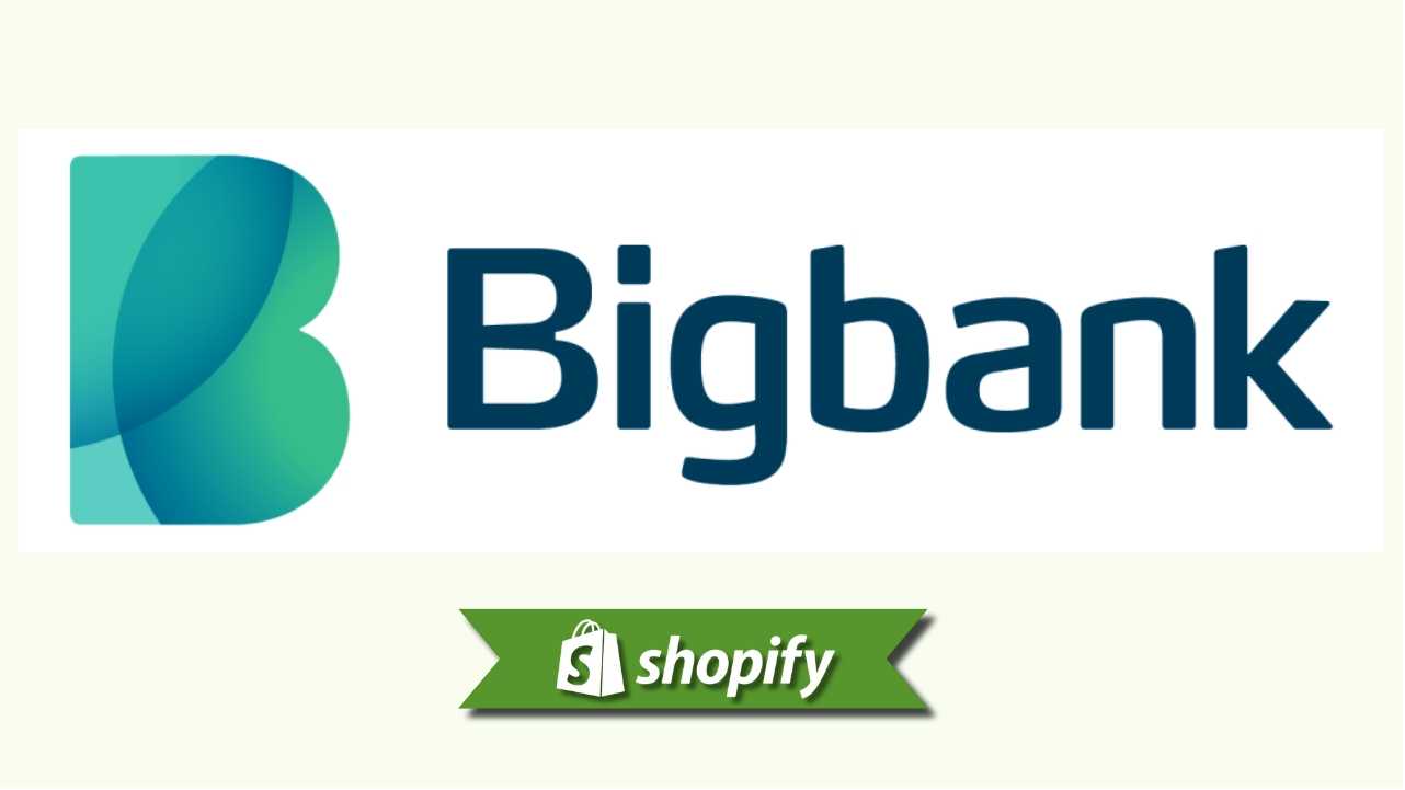 Shopify + Bigbank：商家支付指南