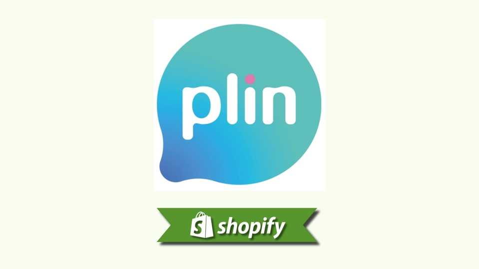 Shopify + Plin: Peru Merchant Payment Guide