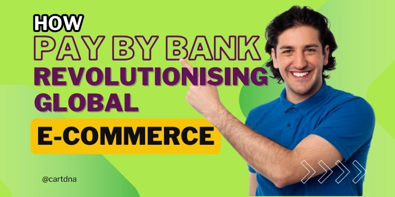 Global Pay by Bank Payment Methods